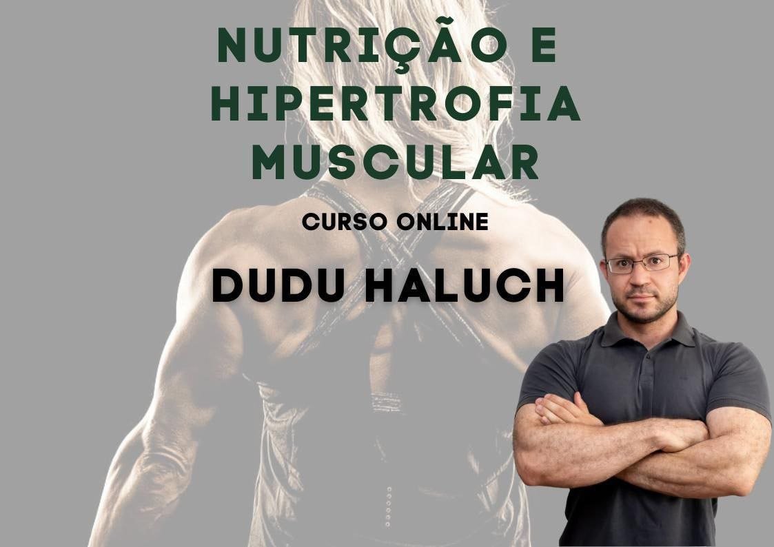 🍽️ Dudu Haluch – Nutrição e Hipertrofia para Musculação